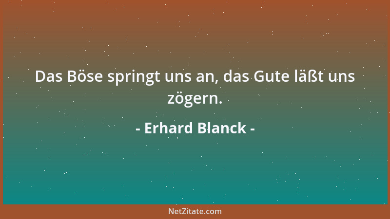 Erhard Blanck - Mutter Natur ernährt nicht alle ihre Kinder....