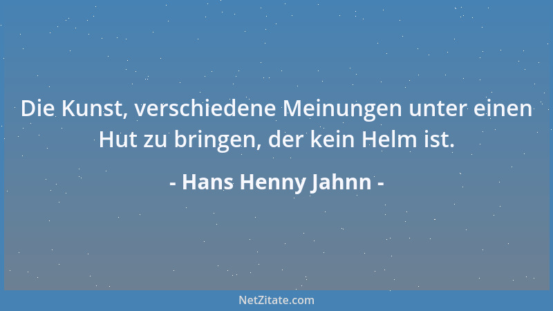 Hans Henny Jahnn - Die Kunst, verschiedene Meinungen unter einen Hut zu bringen, der kein Helm ist....