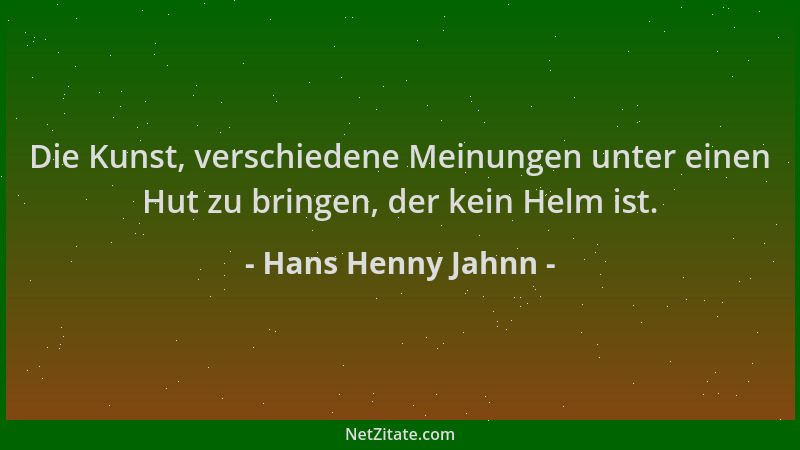 Hans Henny Jahnn - Die Kunst, verschiedene Meinungen unter einen Hut zu bringen, der kein Helm ist....