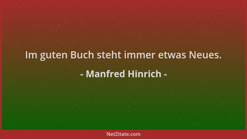 Manfred Hinrich - Im guten Buch steht immer etwas Neues....