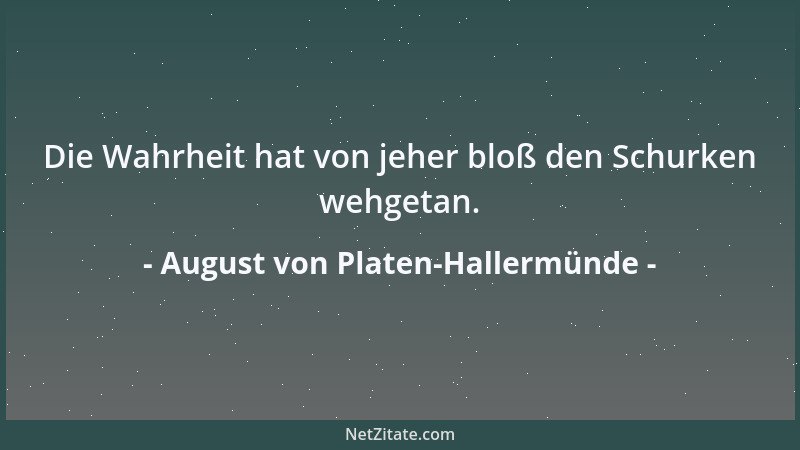 August von Platen-Hallermünde - Die Kunst ist keine Dienerin der Menge....