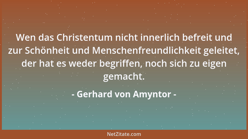 Gerhard von Amyntor - Die Schminke aller irdischen Dinge und Verhältnisse ist nur für das jugendliche Auge undurchsichtig;...