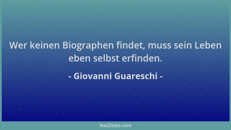 Giovanni Guareschi - Wer keinen Biographen findet, muss sein Leben eben selbst erfinden....