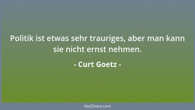 Curt Goetz - Fremdworte sind Glückssache....