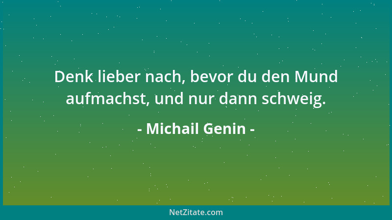 Michail Genin - Ach, wieviel man reden muß, wenn man nichts zu sagen hat!...