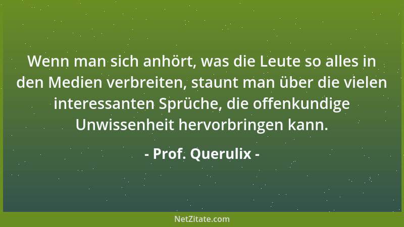 Prof. Querulix - Opposition: verhinderte Regierung und deshalb sauer....