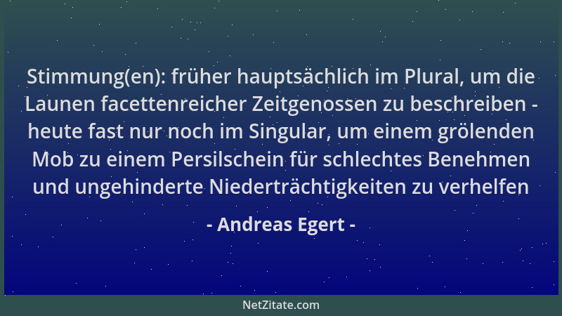 Andreas Egert - Stimmung(en): früher hauptsächlich im Plural, um die Launen facettenreicher Zeitgenossen zu beschreiben - h...
