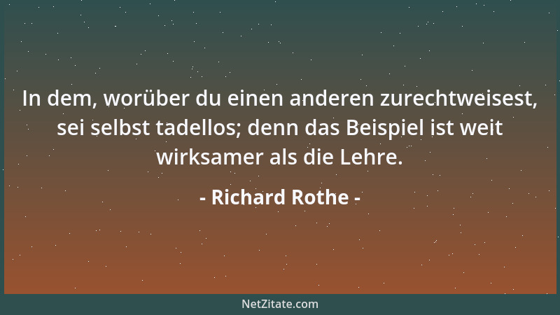 Richard Rothe - Ein gewisses Maß von persönlicher Unabhängigkeit ist nach meinem Gefühle und Urteil eins der entscheidendst...