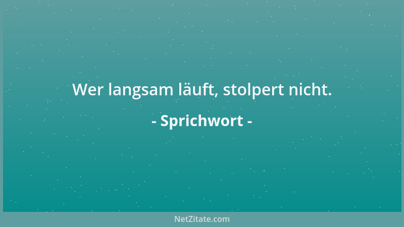 Sprichwort - Liebe zum Geld erzeugt die eine Hälfte der Übel in dieser Welt, Mangel an Geld die andere....