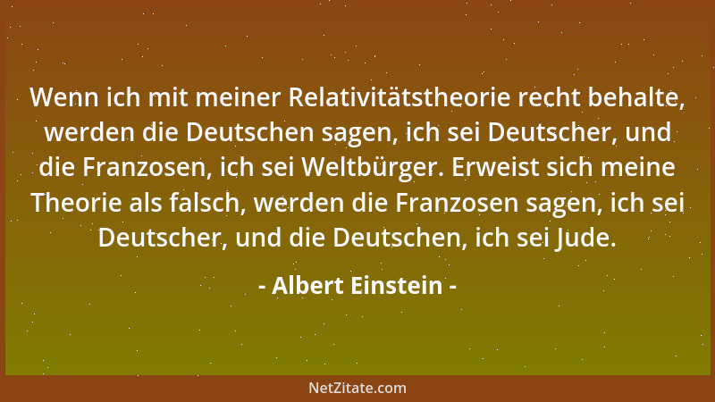 Albert Einstein - Zähmen sollen sich die Menschen, die sich gedankenlos der Wunder der Wissenschaft und Technik bedienen un...