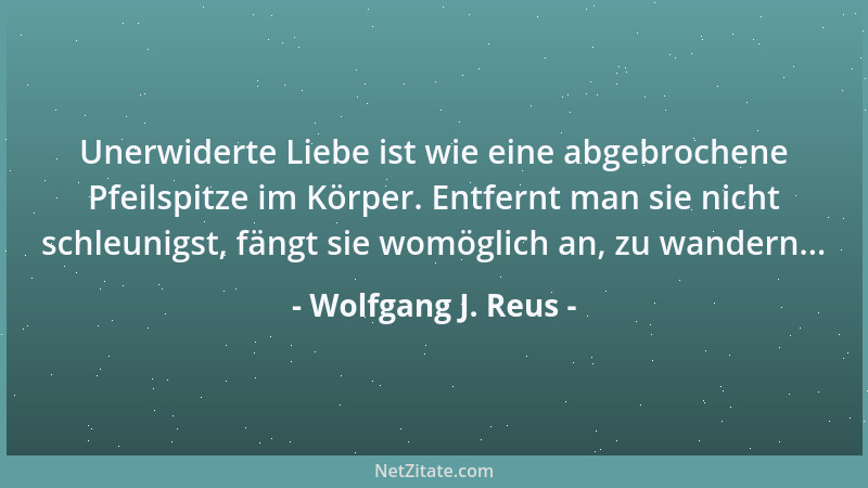 Wolfgang J. Reus - Was man ist, entscheidet man selbst, wie man ist, beurteilen die anderen....