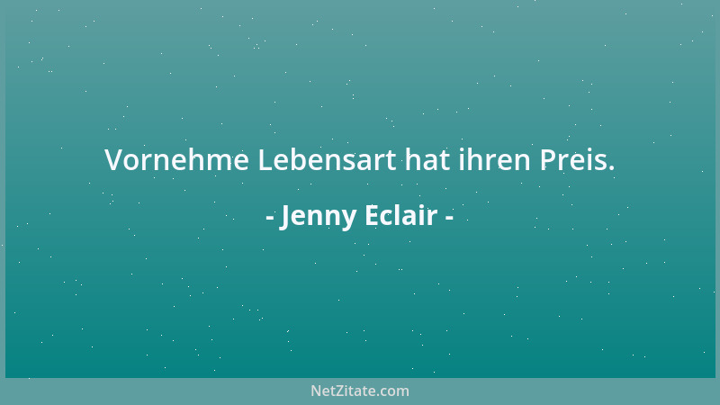 Jenny Eclair - Vornehme Lebensart hat ihren Preis....