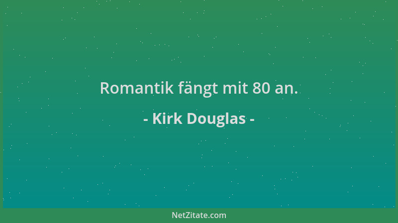 Kirk Douglas - Romantik fängt mit 80 an....