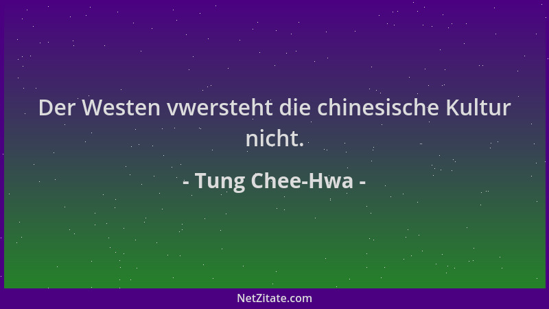 Tung Chee-Hwa - Der Westen vwersteht die chinesische Kultur nicht....