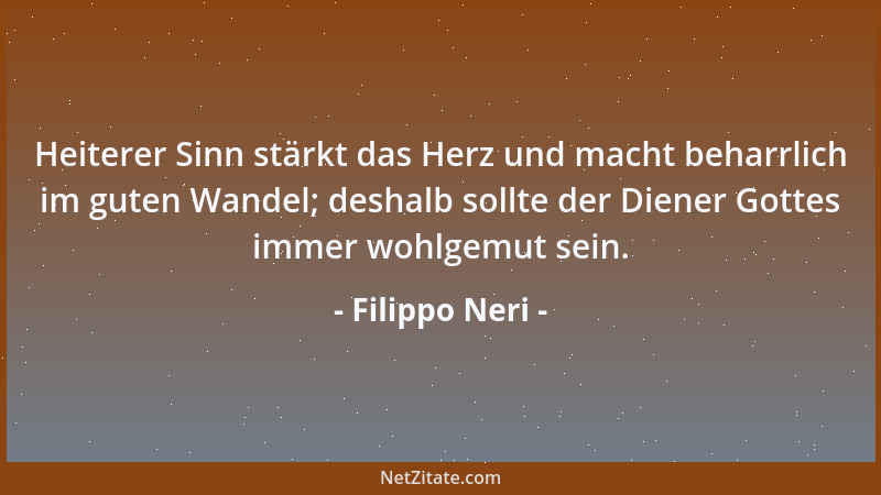 Filippo Neri - Ein Mensch ohne Gebet gleicht einem Tier ohne Vernunft....