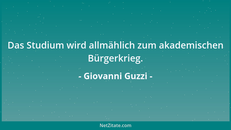 Giovanni Guzzi - Das Studium wird allmählich zum akademischen Bürgerkrieg....