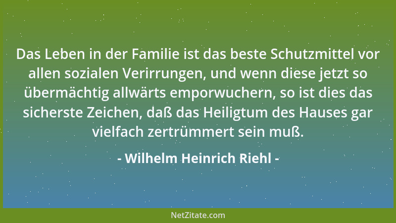 Wilhelm Heinrich Riehl - Wo ein Mädchen schon mit dem A-B-C-Buch auf den Isolierschemel einer weiblichen Bildung gestellt w...