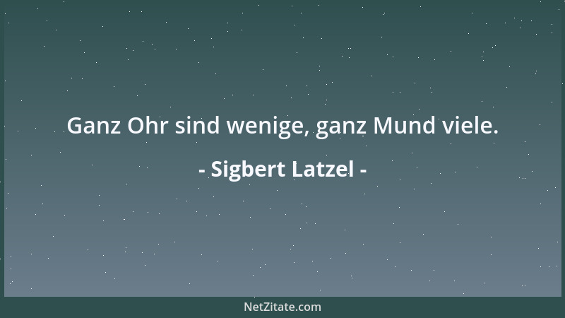 Sigbert Latzel - Erziehen heißt (auch): Gedankenstraßen bauen....