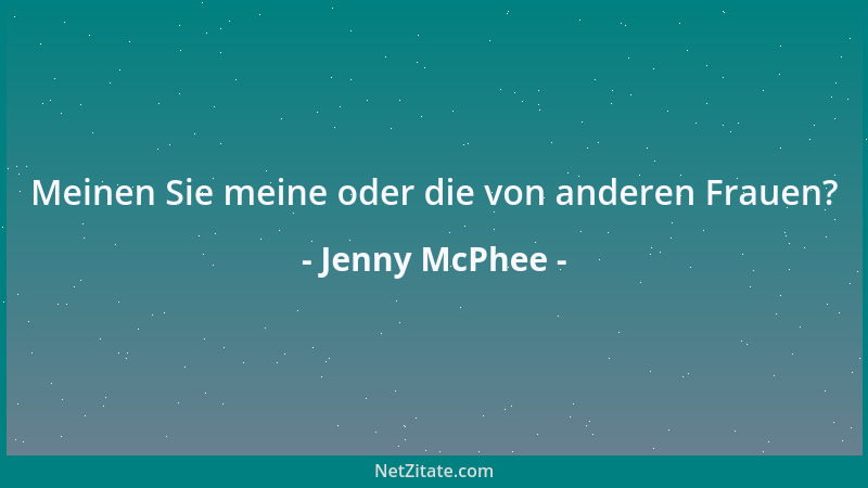 Jenny McPhee - Meinen Sie meine oder die von anderen Frauen?...
