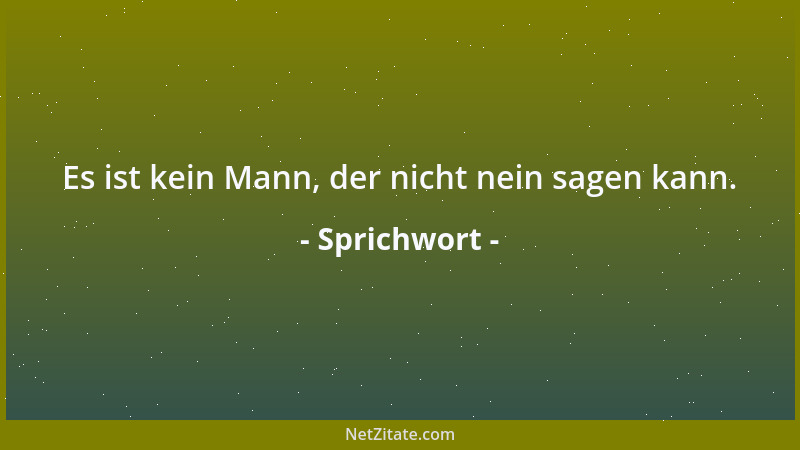 Sprichwort - Wer die Menschen kennenlernt, liebt die Tiere....