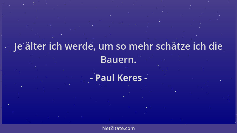 Paul Keres - Je älter ich werde, um so mehr schätze ich die Bauern....