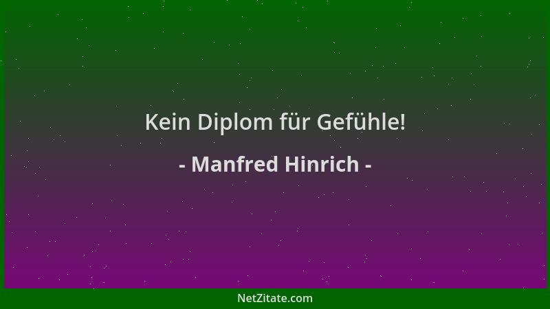 Manfred Hinrich - Kein Diplom für Gefühle!...