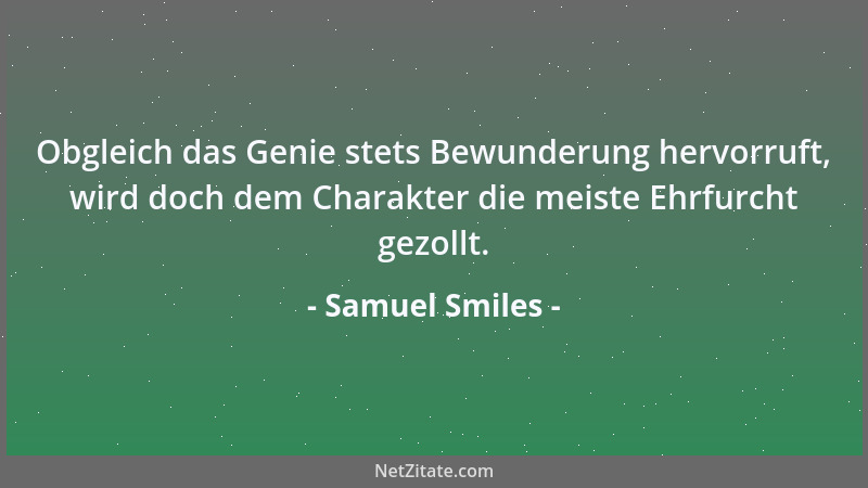 Samuel Smiles - Bei wissenschaftlichen Werken muß man nach den neuesten greifen, bei dichterischen nach den ältesten....