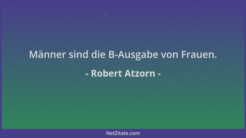 Robert Atzorn - Männer sind die B-Ausgabe von Frauen....
