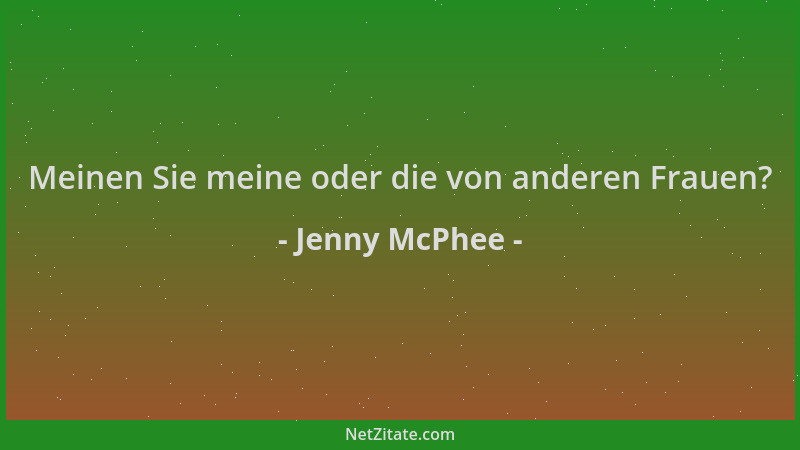 Jenny McPhee - Meinen Sie meine oder die von anderen Frauen?...