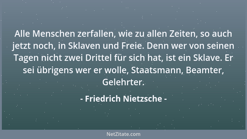 Friedrich Nietzsche - Alle Vorurteile kommen aus den Eingeweiden....