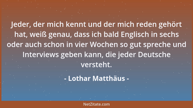 Lothar Matthäus - Ein Lothar Matthäus spricht kein französisch....