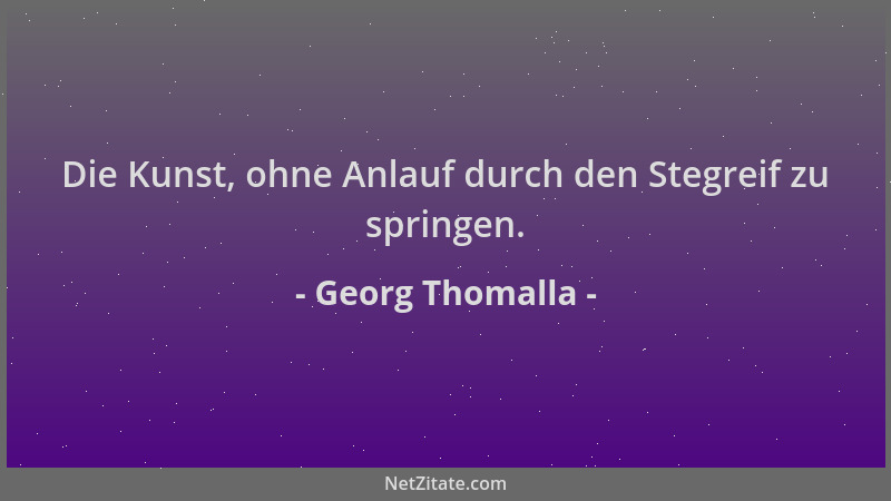 Georg Thomalla - Die Kunst, ohne Anlauf durch den Stegreif zu springen....