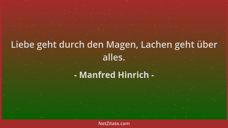 Manfred Hinrich - Liebe geht durch den Magen, Lachen geht über alles....