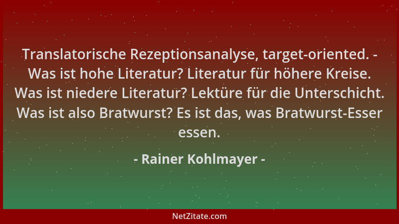 Rainer Kohlmayer - Translatorische Rezeptionsanalyse, target-oriented. - Was ist hohe Literatur? Literatur für höhere Kreis...