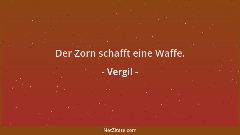 Vergil - Der Zorn schafft eine Waffe....