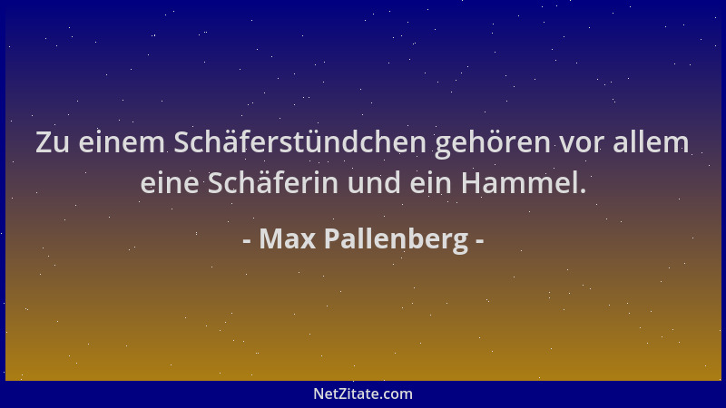 Max Pallenberg - Zu einem Schäferstündchen gehören vor allem eine Schäferin und ein Hammel....