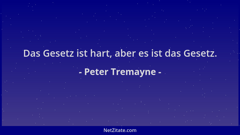 Peter Tremayne - Das Gesetz ist hart, aber es ist das Gesetz....