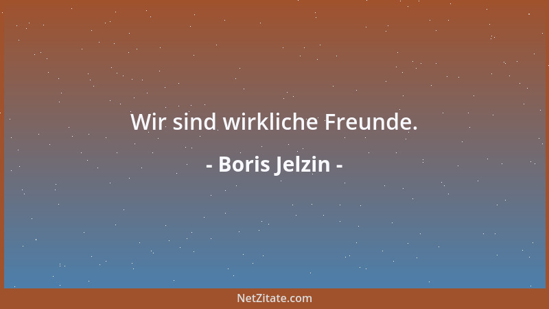Boris Jelzin - Heute wende ich mich an Sie zum letzten Mal als Präsident Russlands. Ich habe lange und qualvoll darüber nac...