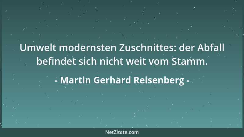 Martin Gerhard Reisenberg - In Kaffeehäusern kannst du viele trübe Tassen vorfinden....