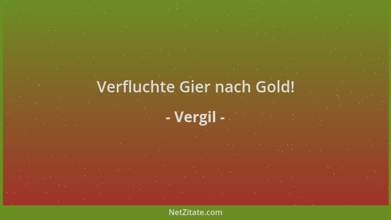 Vergil - Verfluchte Gier nach Gold!...