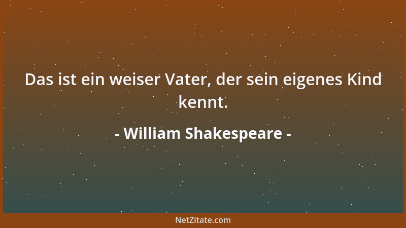 William Shakespeare - Gut gebrüllt, Löwe! Well roared, lion!...