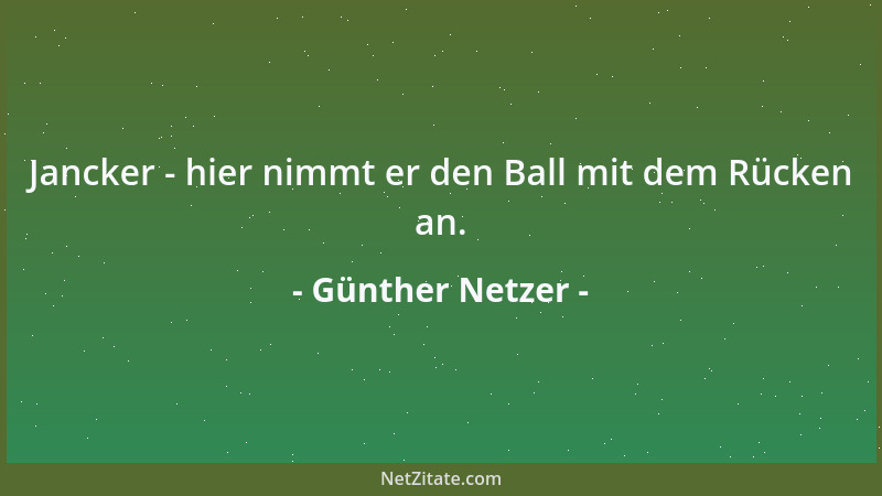 Günther Netzer - Jancker - hier nimmt er den Ball mit dem Rücken an....