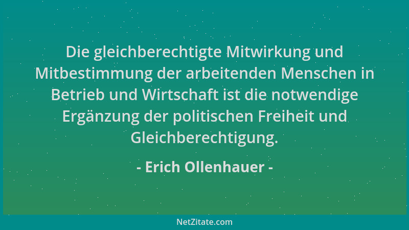 Erich Ollenhauer - Die gleichberechtigte Mitwirkung und Mitbestimmung der arbeitenden Menschen in Betrieb und Wirtschaft is...