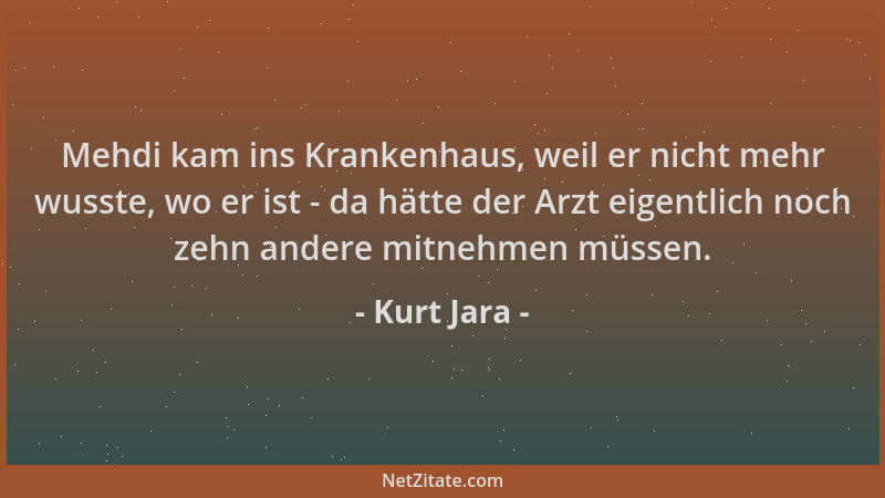 Kurt Jara - Mehdi kam ins Krankenhaus, weil er nicht mehr wusste, wo er ist - da hätte der Arzt eigentlich noch zehn andere...