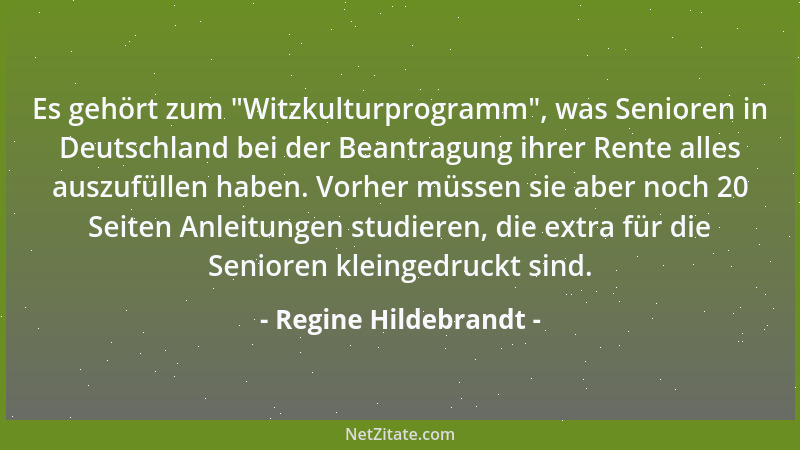 Regine Hildebrandt - Es gehört zum  "Witzkulturprogramm ", was Senioren in Deutschland bei der Beantragung ihrer Rente alles...