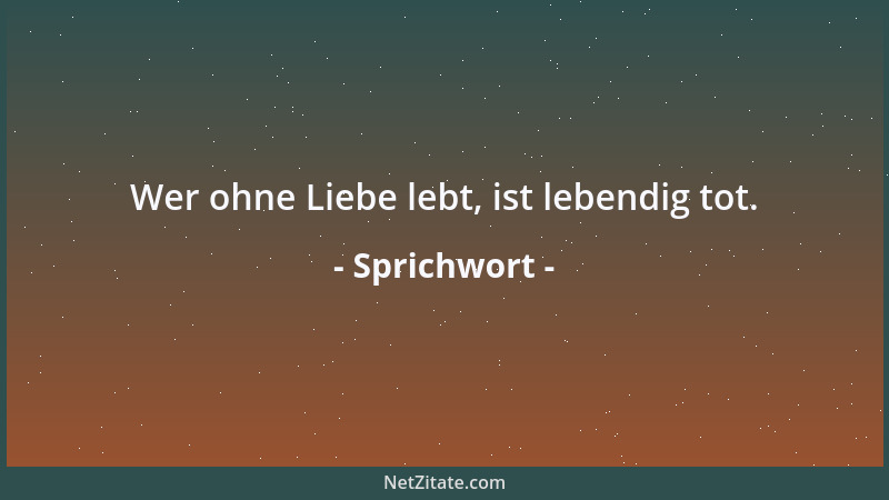 Sprichwort - Der lange angebetete Mann betet zuletzt sich selber an....