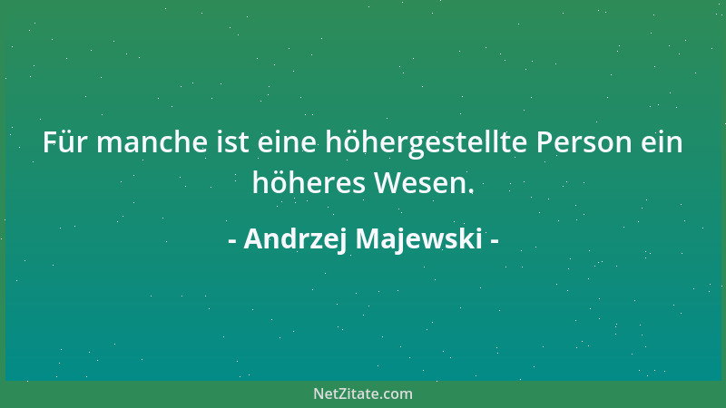 Andrzej Majewski - Gesetzgebung ist wie das Hinhalten einer Angel. Das Problem ist, daß man an ihren Ende immer ein Häkchen...