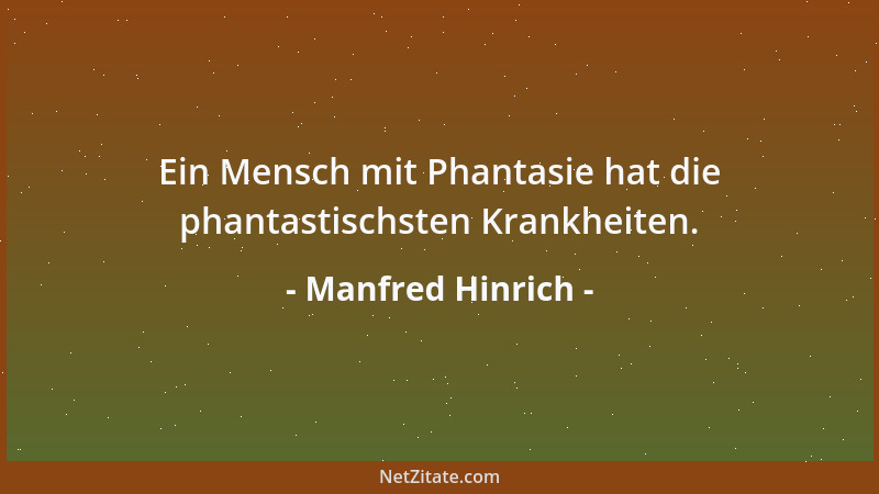 Manfred Hinrich - Lernen erzeugt Wärme....
