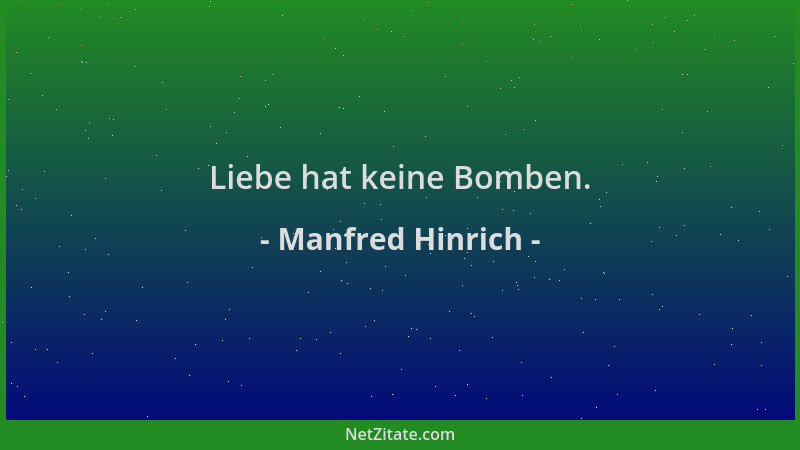 Manfred Hinrich - Liebe hat keine Bomben....