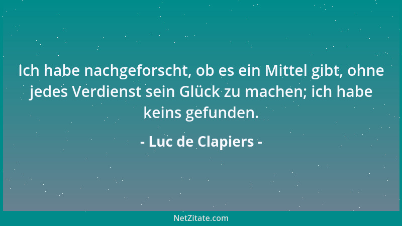 Luc de Clapiers - Wenn man das Leben liebt, fürchtet man den Tod....